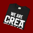 We Are Creations of God T-Shirt — Faith-Based Christian Graphic Tee