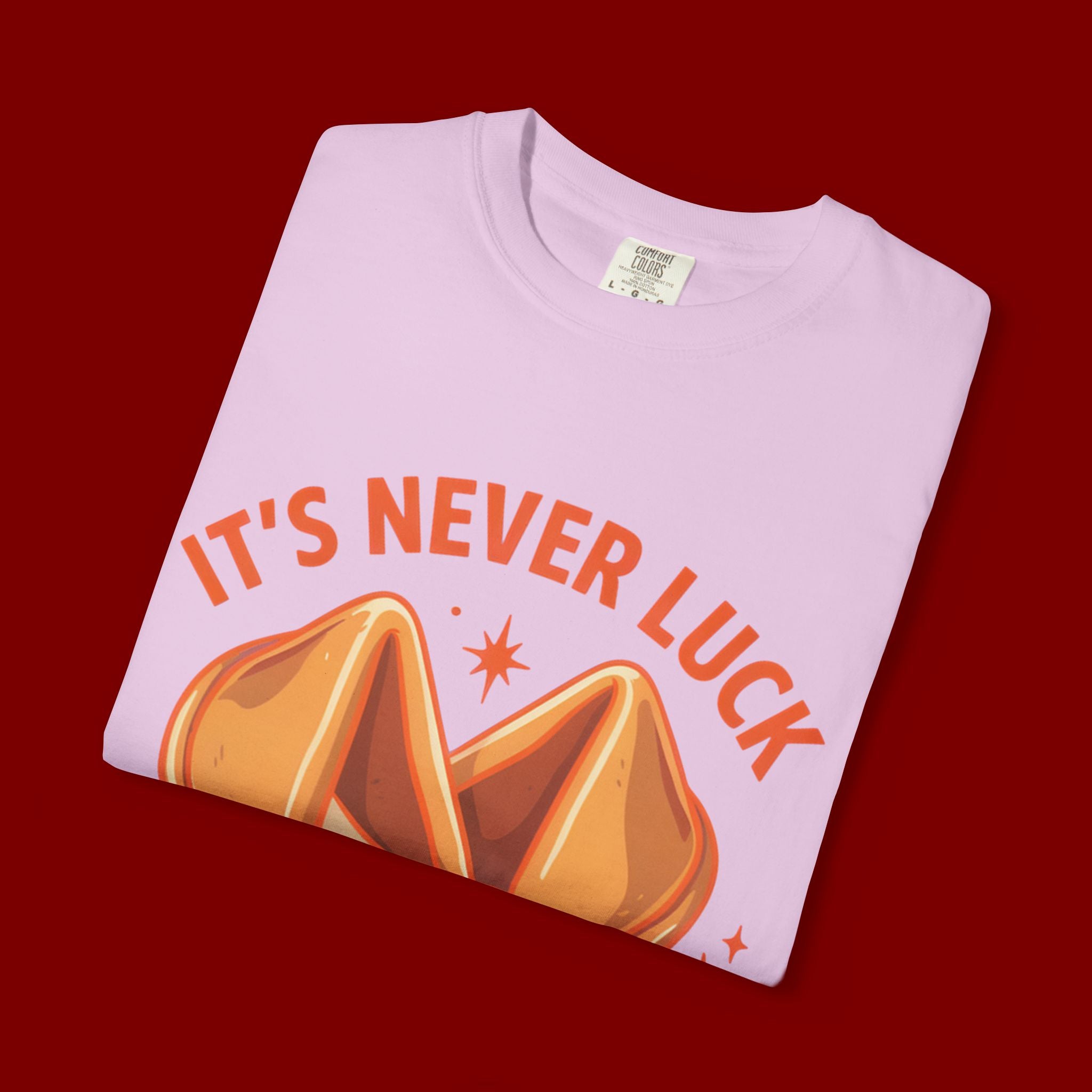 Christian Graphic T-Shirt — “It’s Never Luck, It’s Always God” Fortune Cookie Design