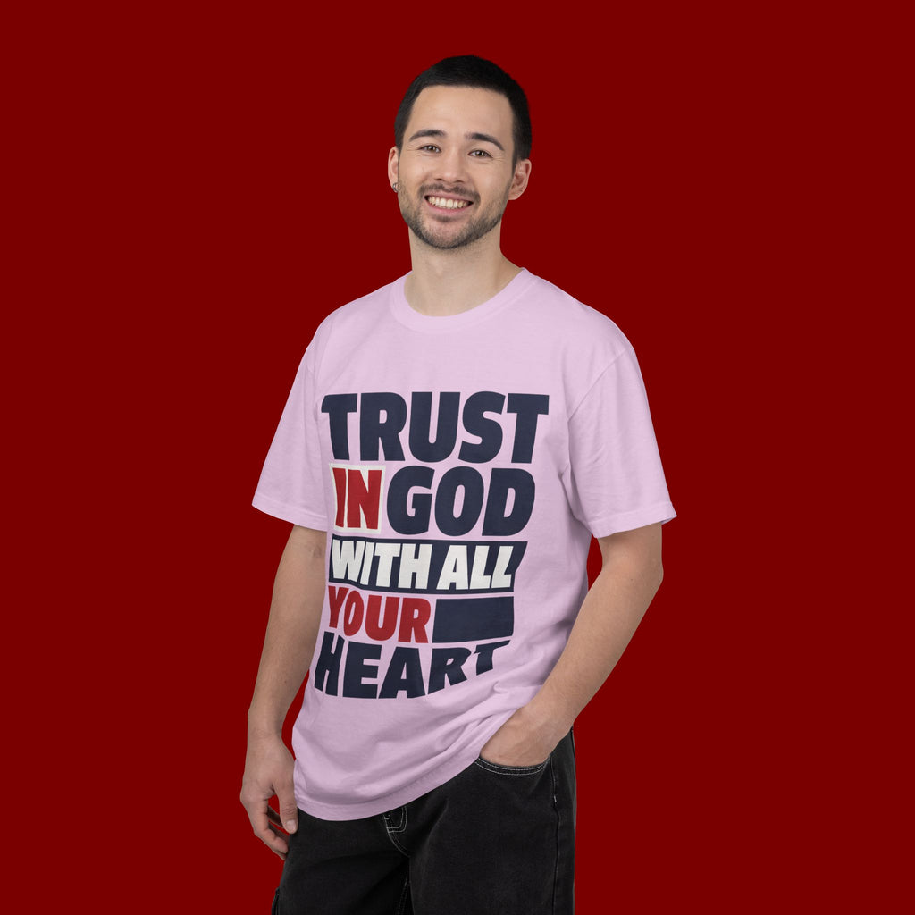 Trust in God With All Your Heart T-Shirt
