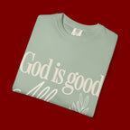 God Is Good All The Time T-Shirt