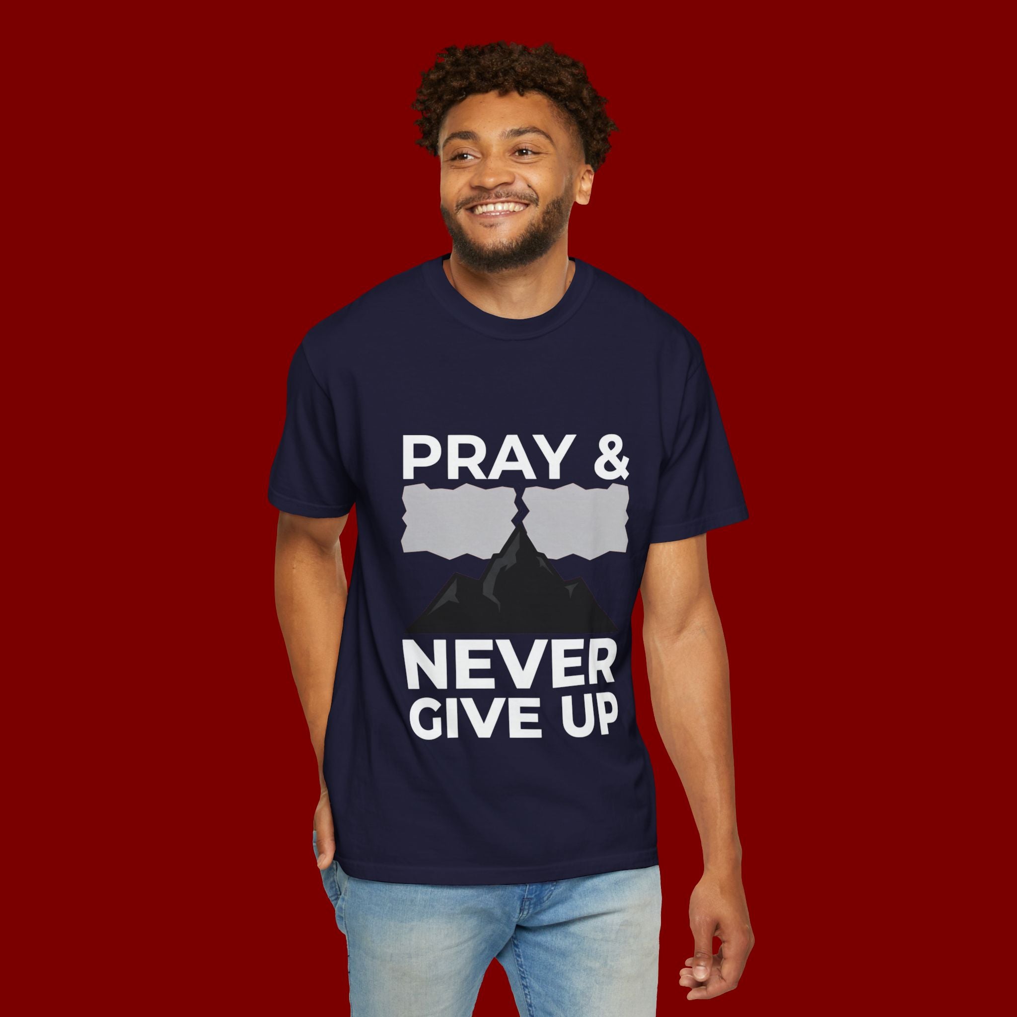 Pray & Never Give Up T-Shirt — Inspirational Christian Mountain Tee
