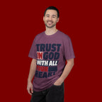 Trust in God With All Your Heart T-Shirt