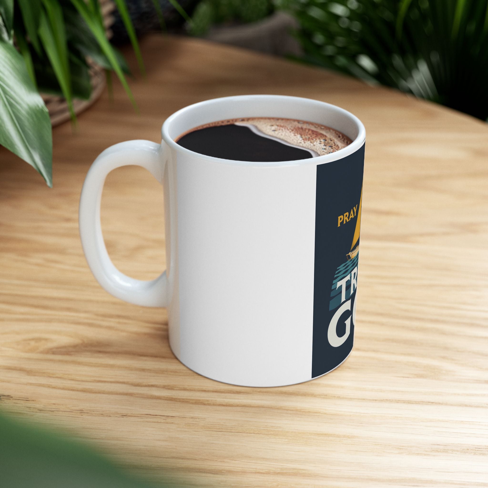 Trust God Sailboat Mug — "Pray, Work, Trust God" Inspirational Ceramic Coffee Cup (11oz/15oz)