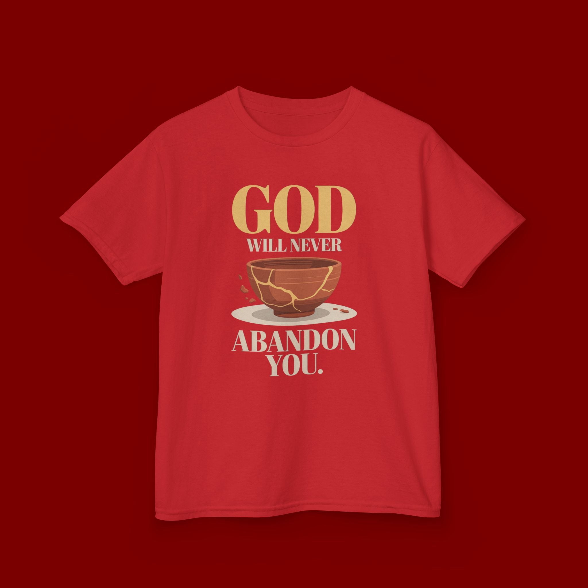 Kids Tee — "God Will Never Abandon You" Faith Graphic