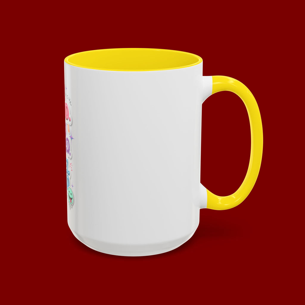 Be Good. Do Good. Feel Good. Accent Coffee Mug — Inspirational Positive Vibes Ceramic Mug (11/15 oz)