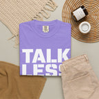 Talk Less Work More T-Shirt — Motivational Work Ethic Tee