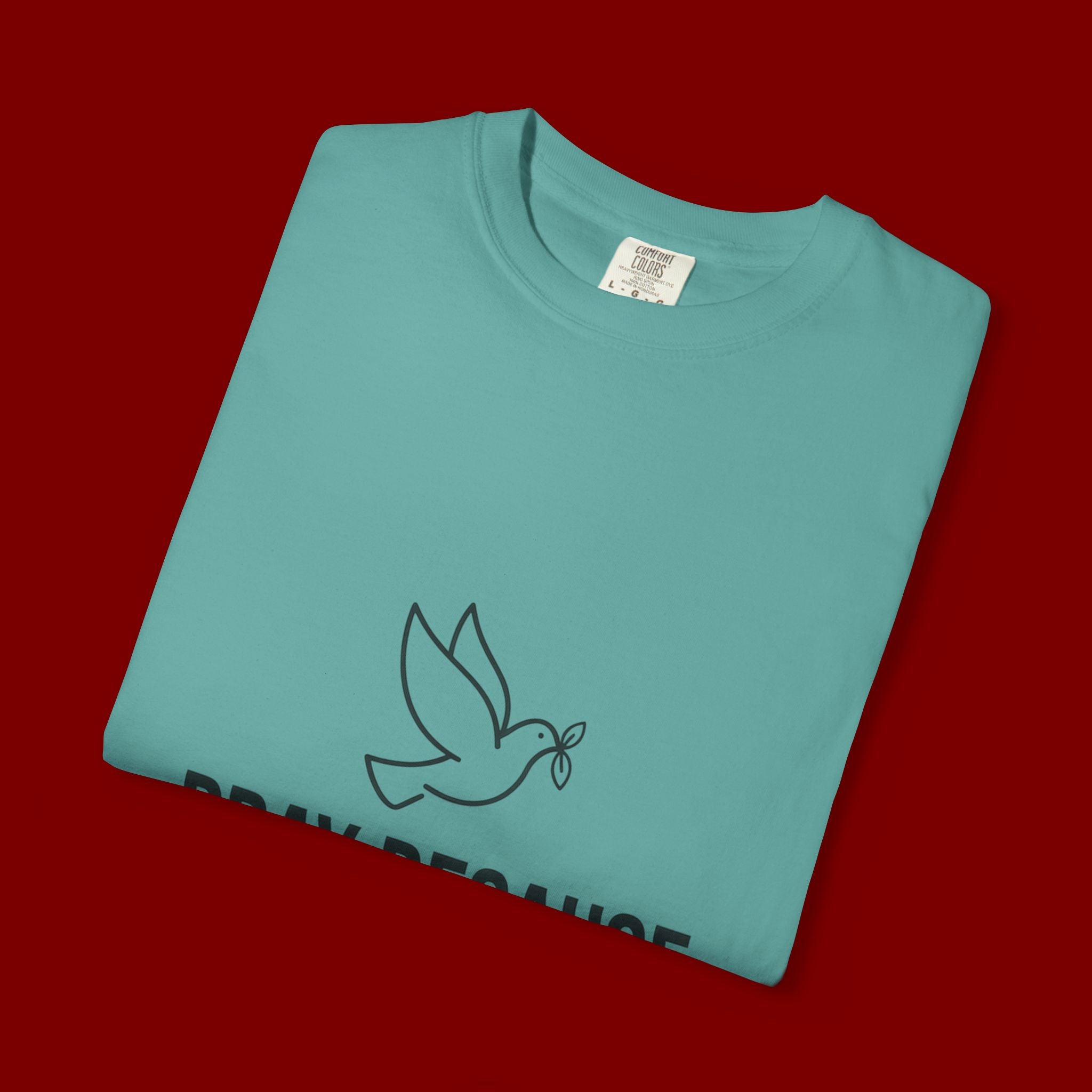 Pray Because God Listens T-Shirt — Inspirational Christian Tee with Dove Design