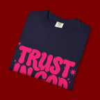 Trust in God T-Shirt — Retro Pink Faith Graphic Tee