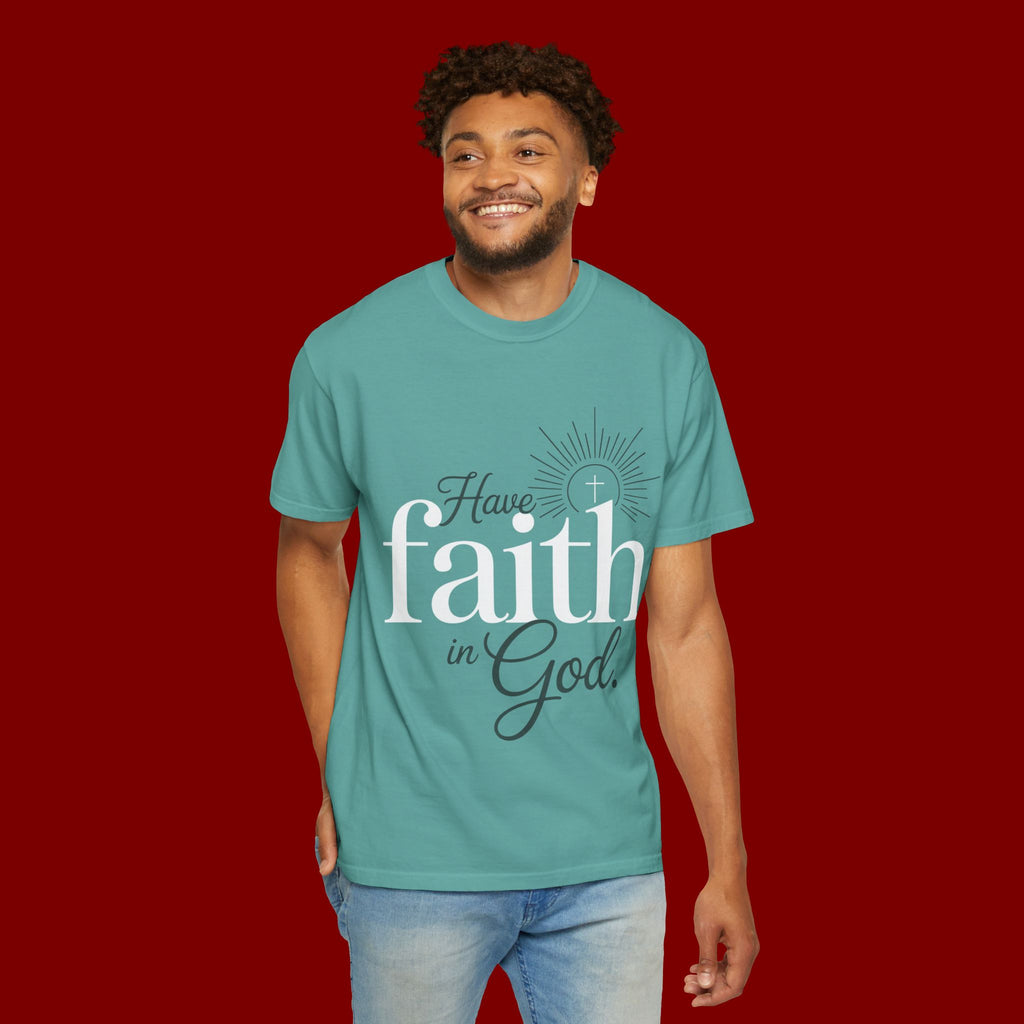 Have Faith in God T-Shirt
