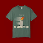 Pray & Never Give Up T‑Shirt — Inspirational Candle Faith Tee