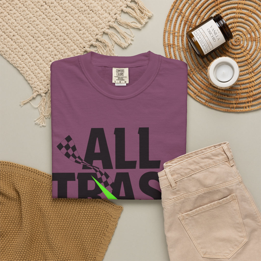 T-Shirt — "All Trash No Trailer" Bold Graphic Tee