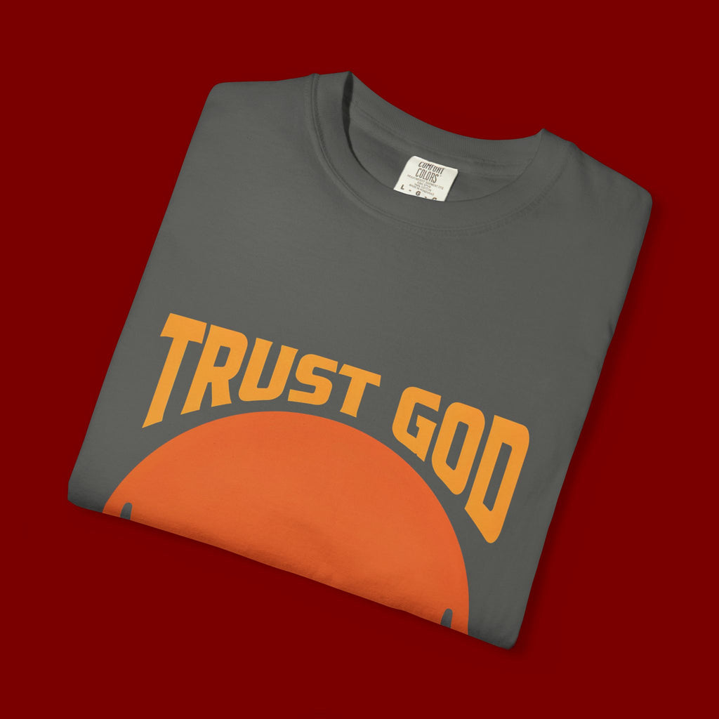 Trust God No Matter What T-Shirt