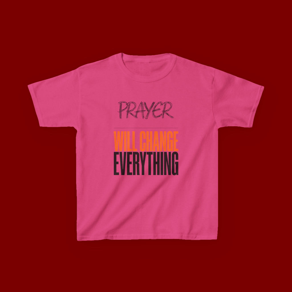 Kids T‑Shirt — "Prayer Will Change Everything" Inspirational Faith Tee