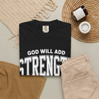 Strength Faith T-Shirt — "God Will Add Strength to Your Strength" Inspirational Tee
