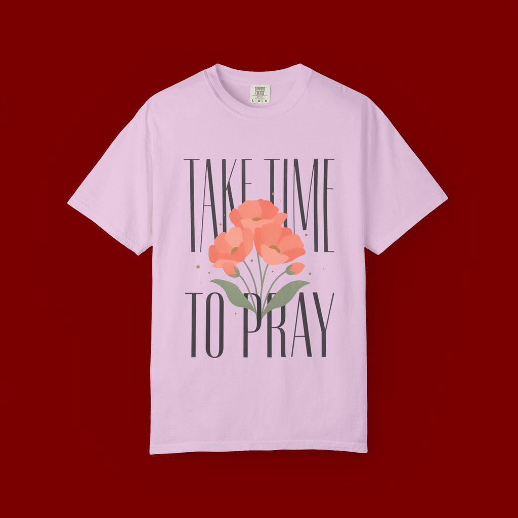 Take Time to Pray Floral T-Shirt — Christian Faith Graphic Tee