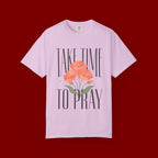 Take Time to Pray Floral T-Shirt — Christian Faith Graphic Tee