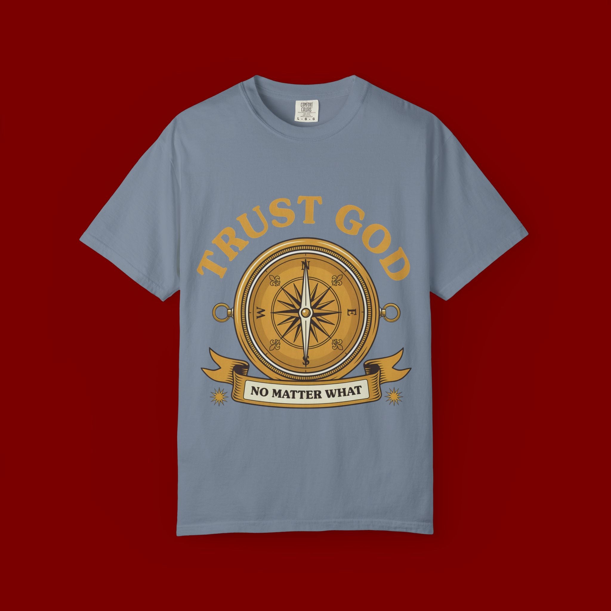 Trust God Compass T-Shirt — "Trust God No Matter What" Christian Faith Tee