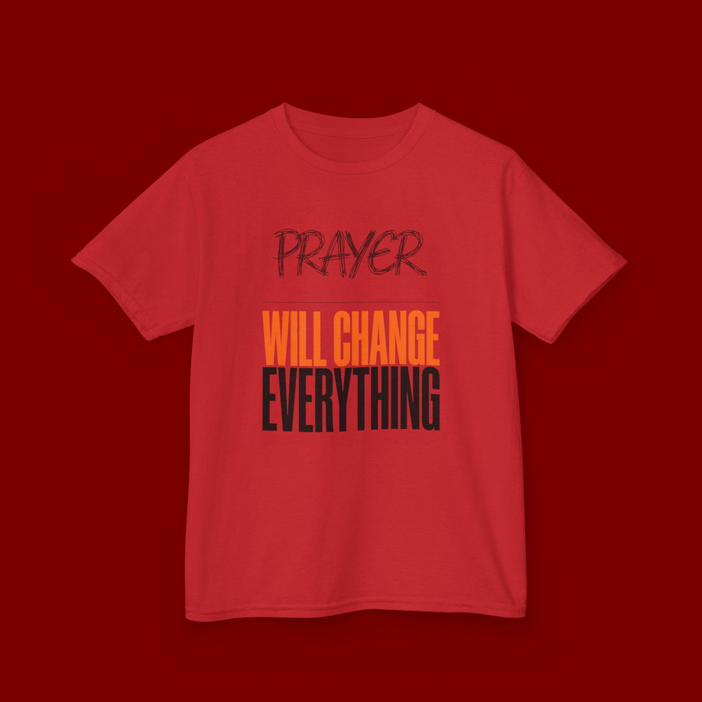 Kids T‑Shirt — "Prayer Will Change Everything" Inspirational Faith Tee