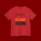 Kids T‑Shirt — "Prayer Will Change Everything" Inspirational Faith Tee