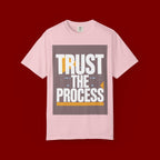 Trust The Process T-Shirt — Motivational Graphic Tee