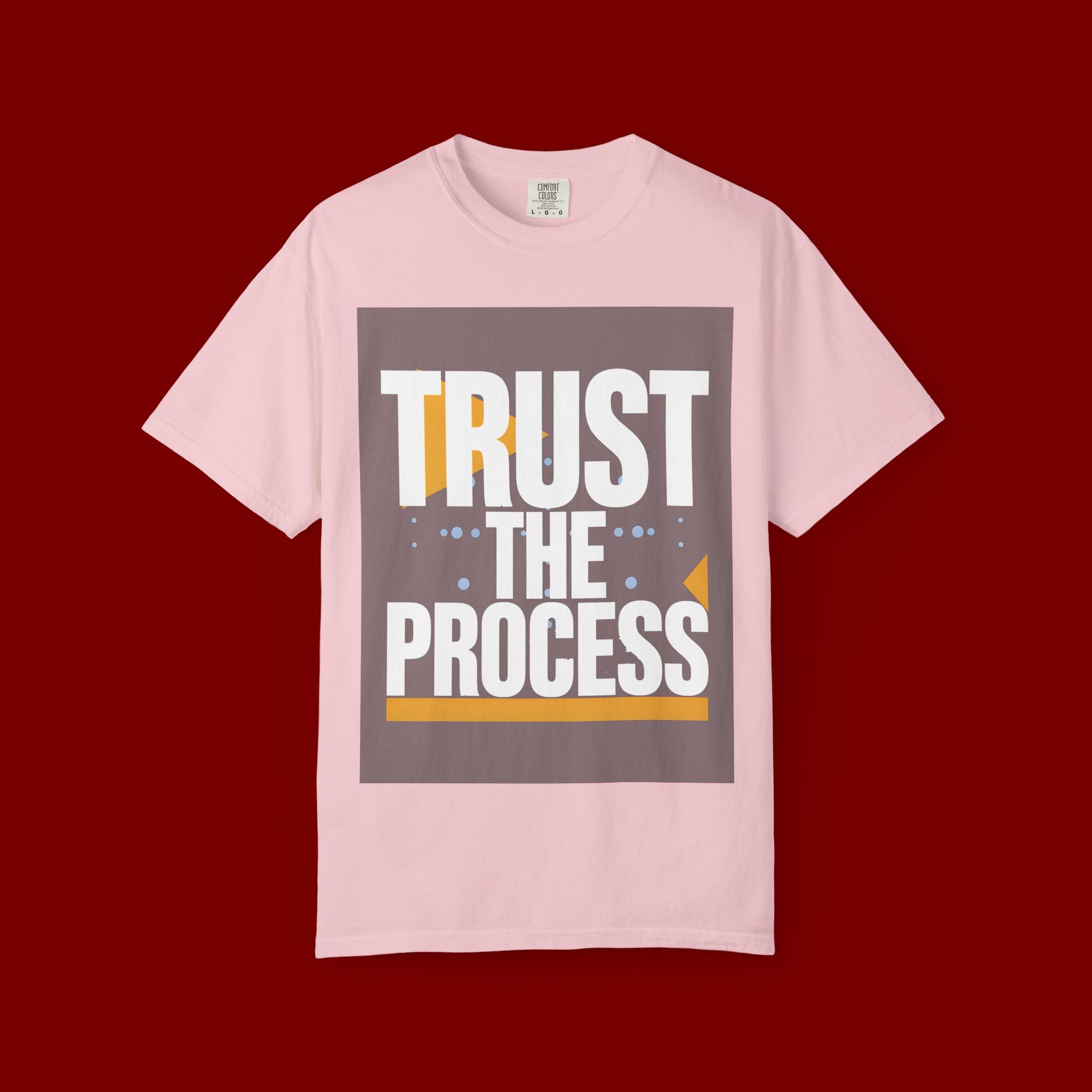Trust The Process T-Shirt — Motivational Graphic Tee