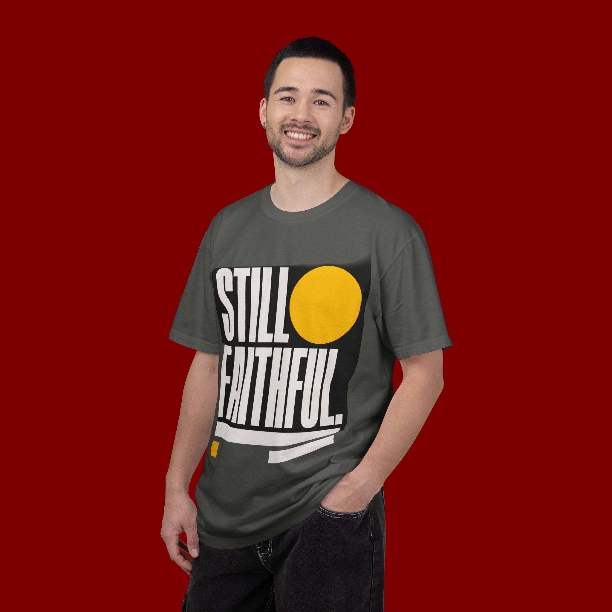 Still Faithful T-Shirt — Modern Faith Graphic Tee