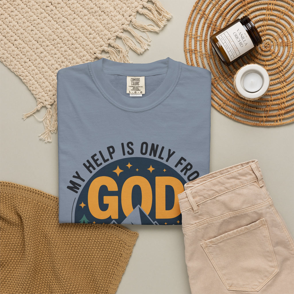 God The Creator T-Shirt — My Help Is Only From God Christian Mountain Faith Tee