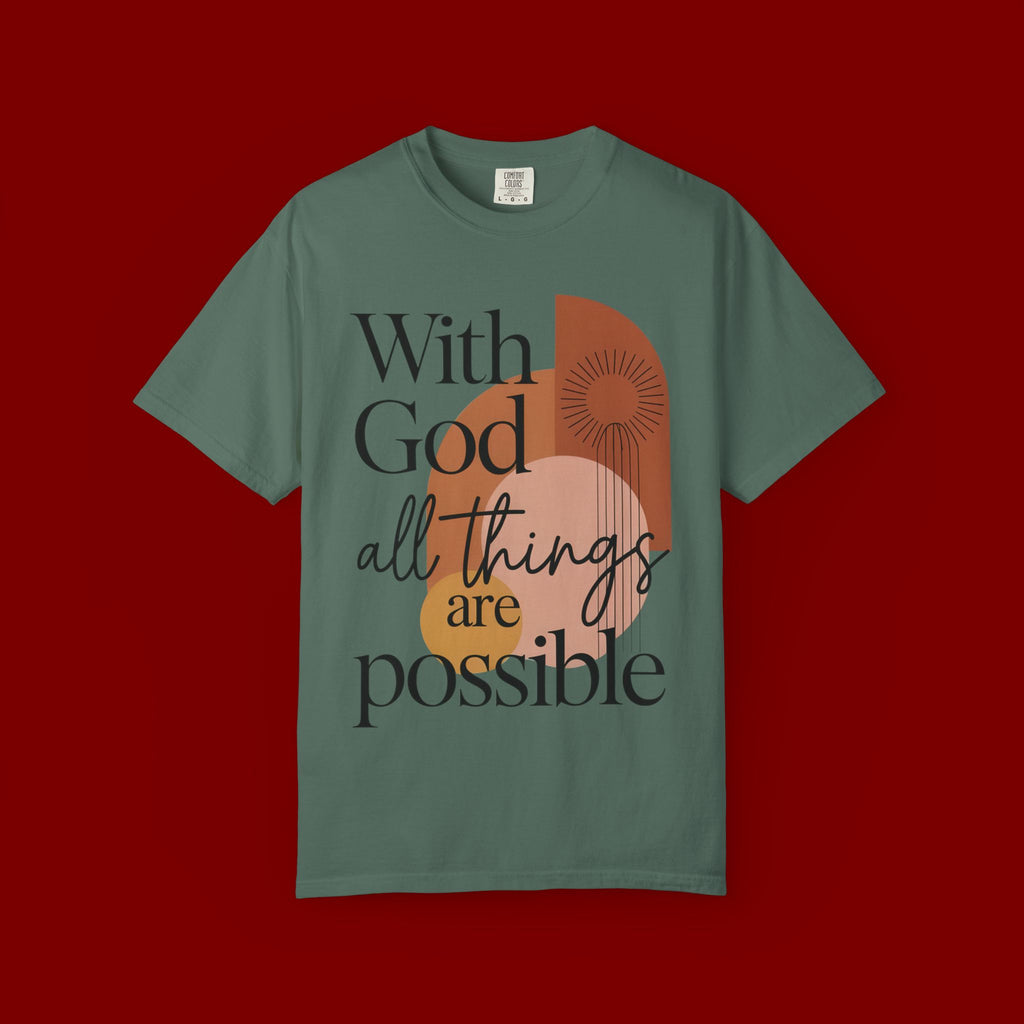 With God All Things Are Possible Christian T-Shirt