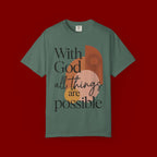 With God All Things Are Possible Christian T-Shirt