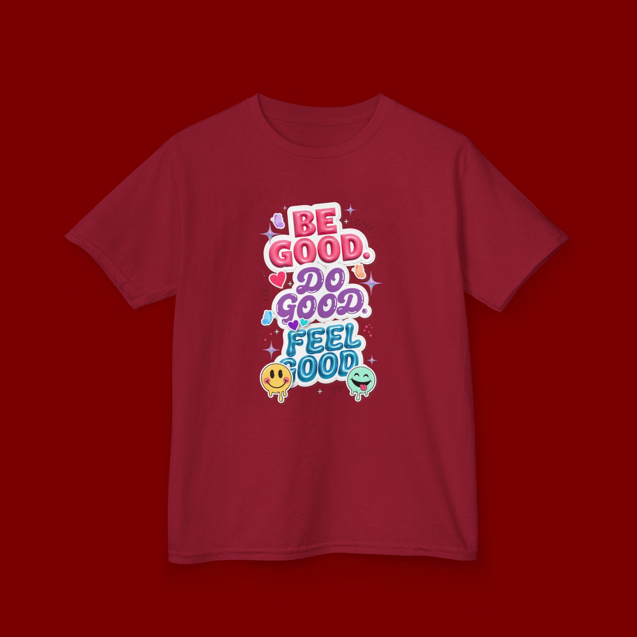 Kids Tee — "Be Good, Do Good, Feel Good" Positive Message Shirt