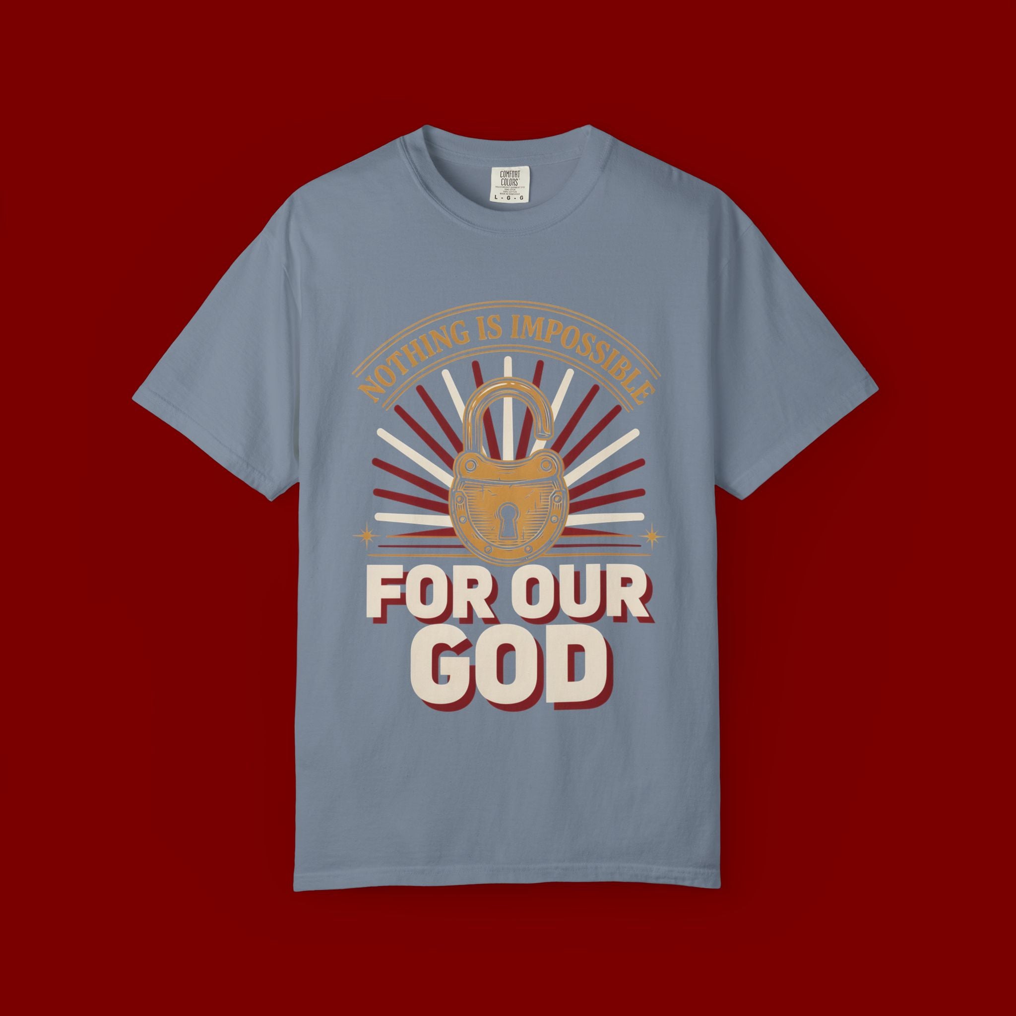 Nothing Is Impossible For Our God T-Shirt