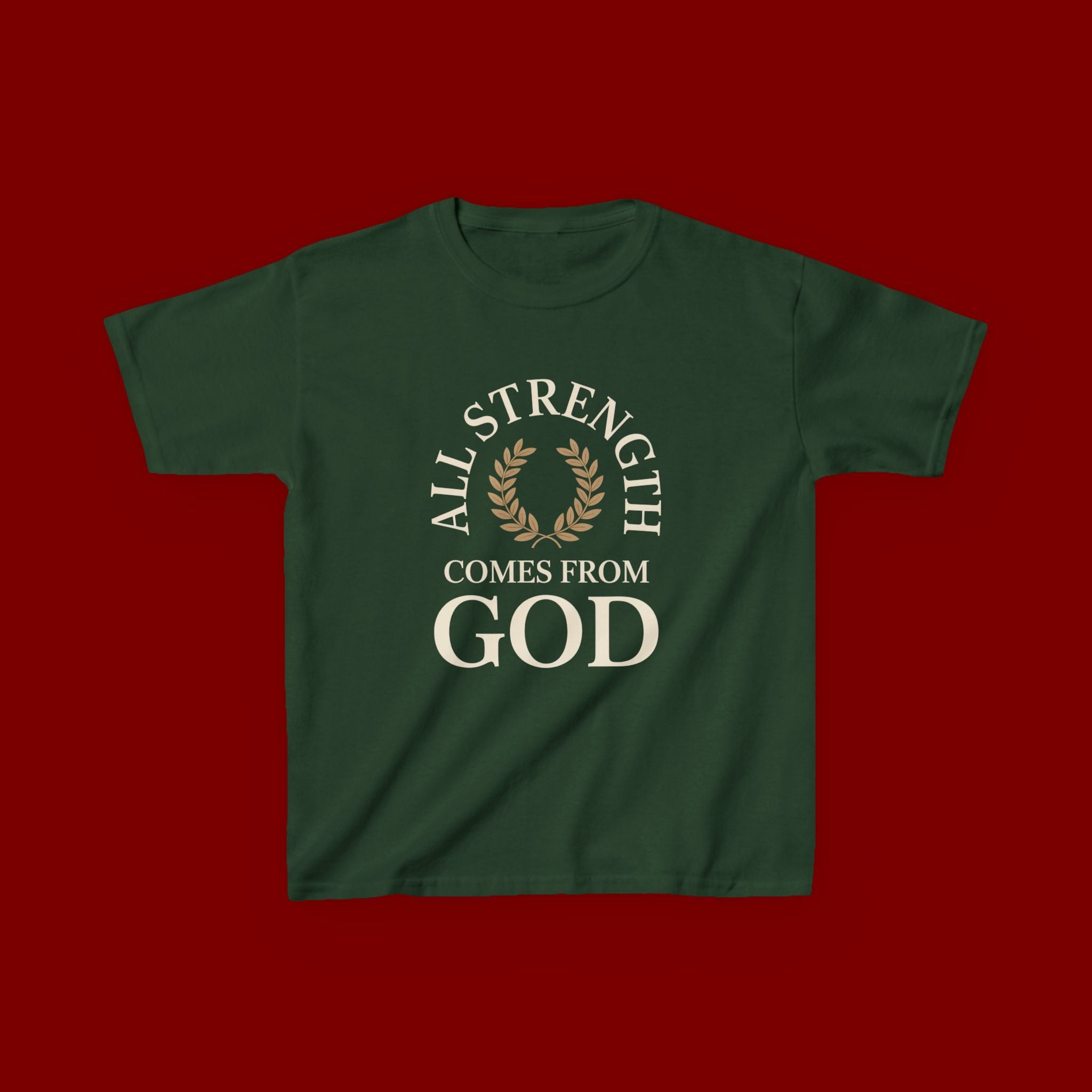 Kids T-Shirt – "All Strength Comes From God" Faith Tee for Boys & Girls