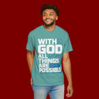 With God All Things Are Possible T-shirt