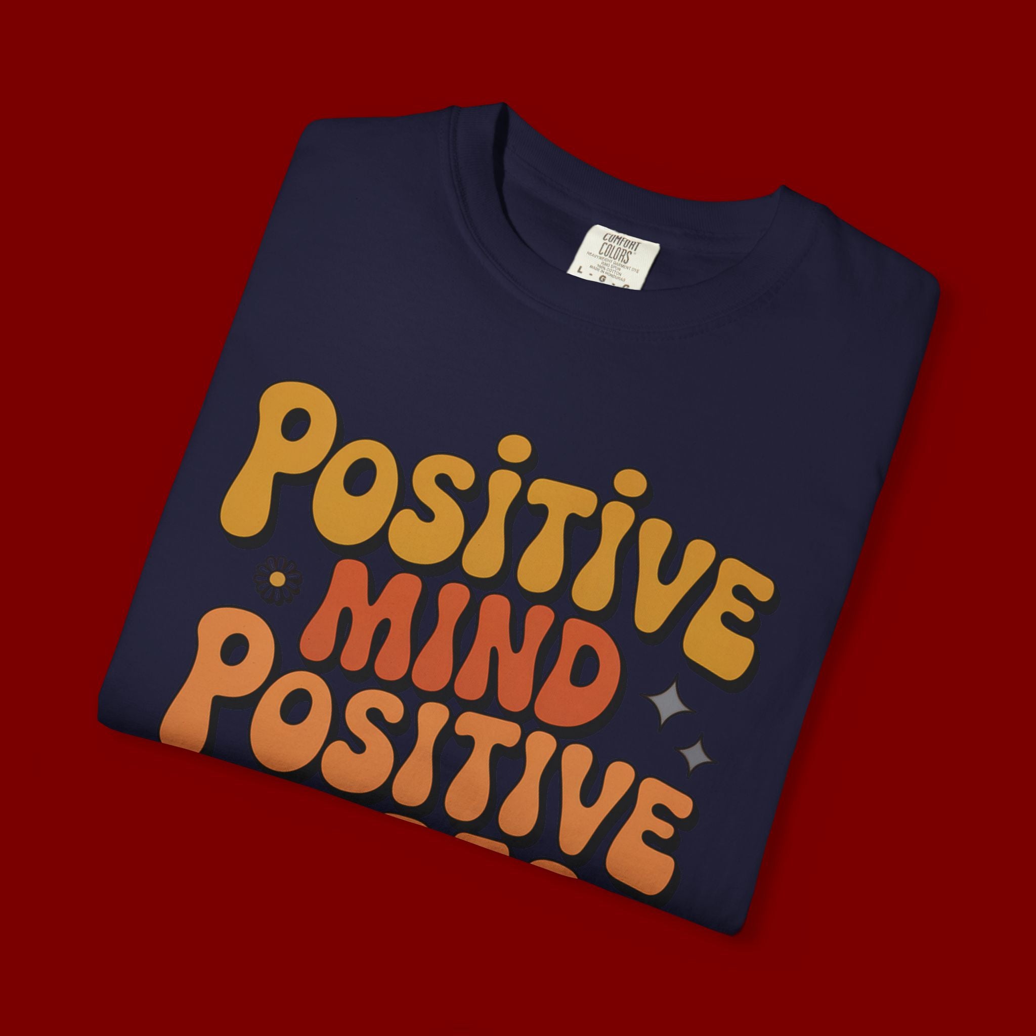 Positive Mind Positive Vibes Positive Life T-Shirt — Retro Daisy Graphic Tee