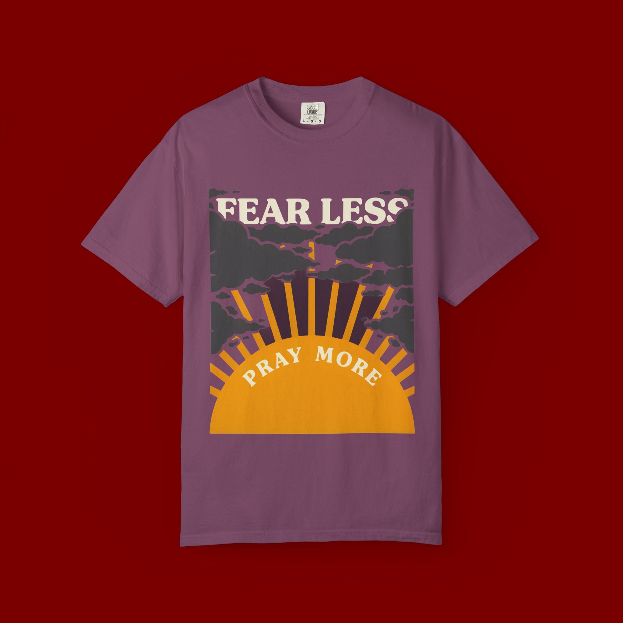 Fear Less Pray More T-Shirt — Inspirational Christian Graphic Tee