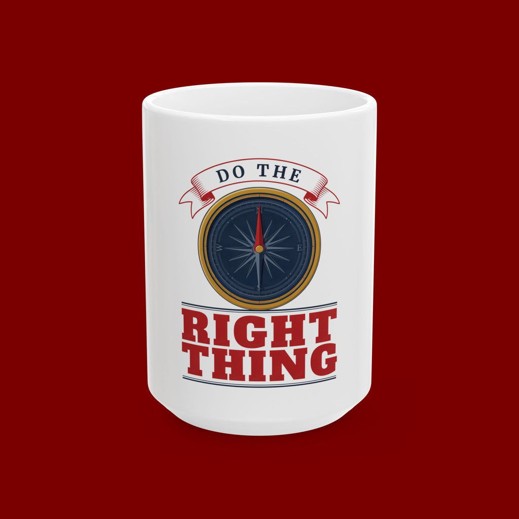 Do The Right Thing Compass Ceramic Mug — Inspirational 11oz/15oz Coffee Cup
