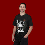 Have Faith in God T-Shirt — Christian Inspirational Tee with Butterflies