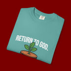 T-Shirt — "Return to God" Seedling Graphic Tee