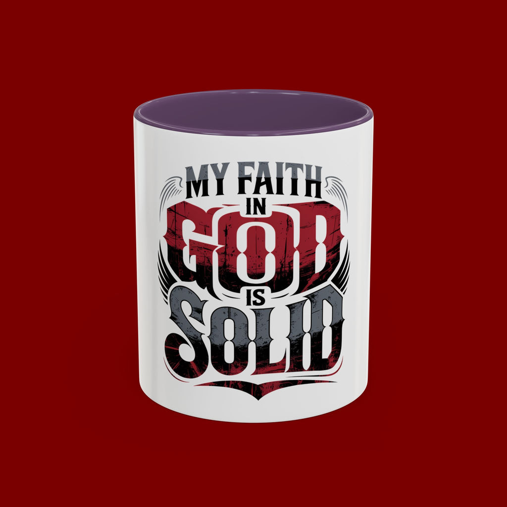 Faith Mug - "My Faith in God is Solid" Christian Coffee Cup (11/15oz)