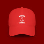 Never Panic Just Pray Anchor Baseball Cap — Faith-Inspired Low Profile Hat