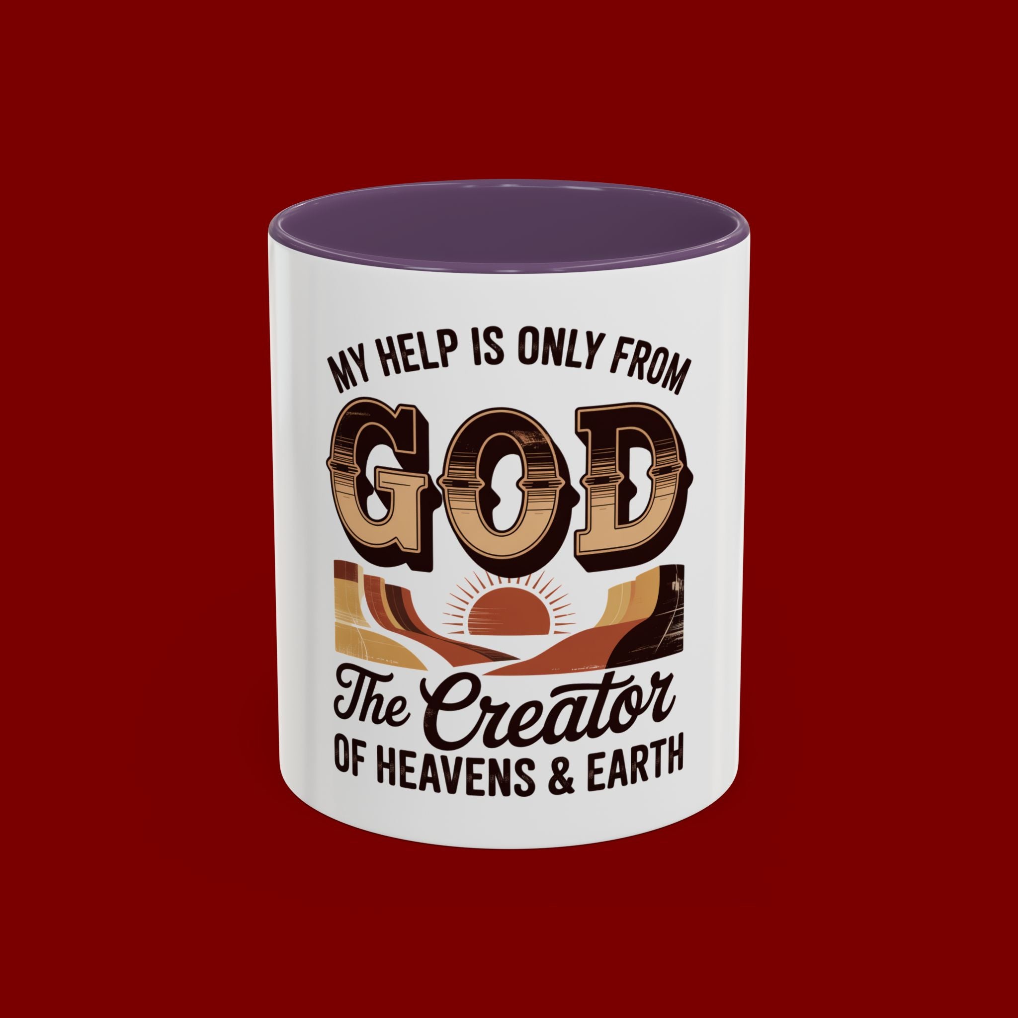 God-Themed Accent Coffee Mug – "My Help Is Only From God, The Creator of Heavens & Earth"