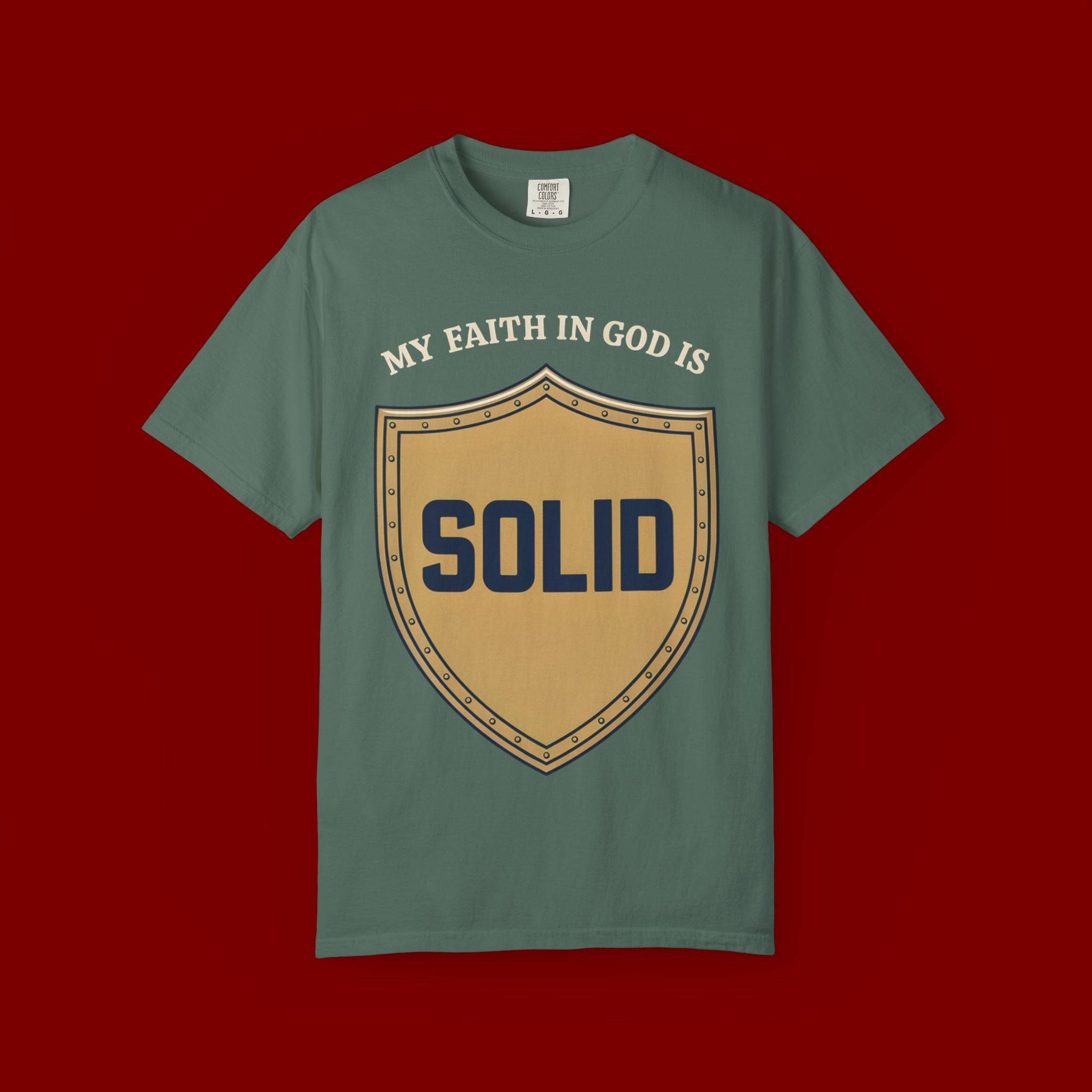 Solid Faith Shield T-Shirt — "My Faith in God Is Solid" Christian Tee