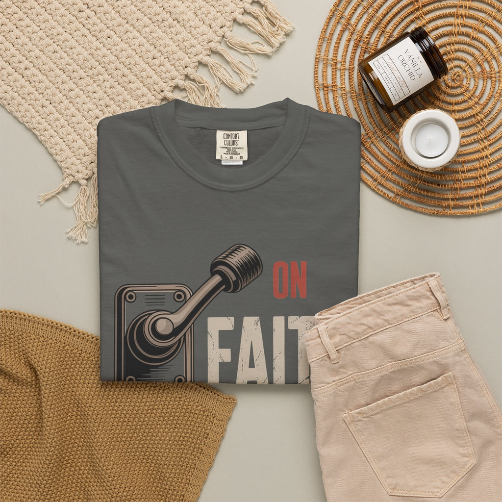 Faith On, Fear Off T-Shirt — Inspirational Christian Graphic Tee