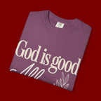 God Is Good All The Time T-Shirt