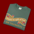 Be Thankful T-Shirt — "Today is a Gift of God" Inspirational Christian Tee