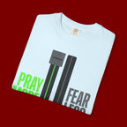Pray More Fear Less T-Shirt — Inspirational Faith Graphic Tee