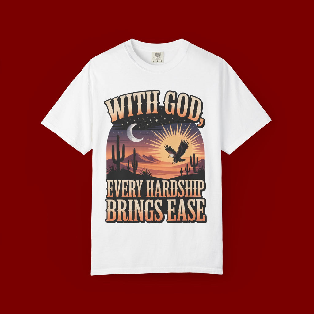 With God Every Hardship Brings Ease T-Shirt