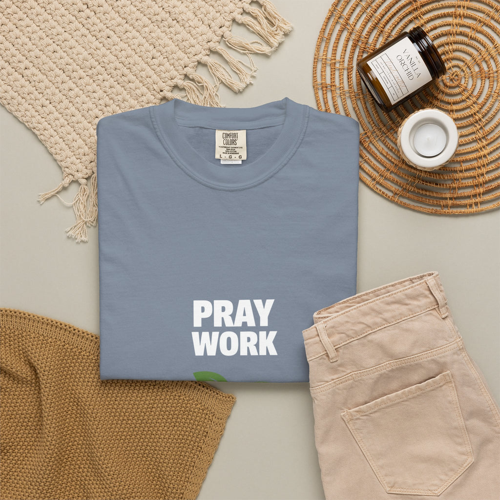 Pray Work, Trust God T-Shirt — Faith Gardening Inspirational Tee