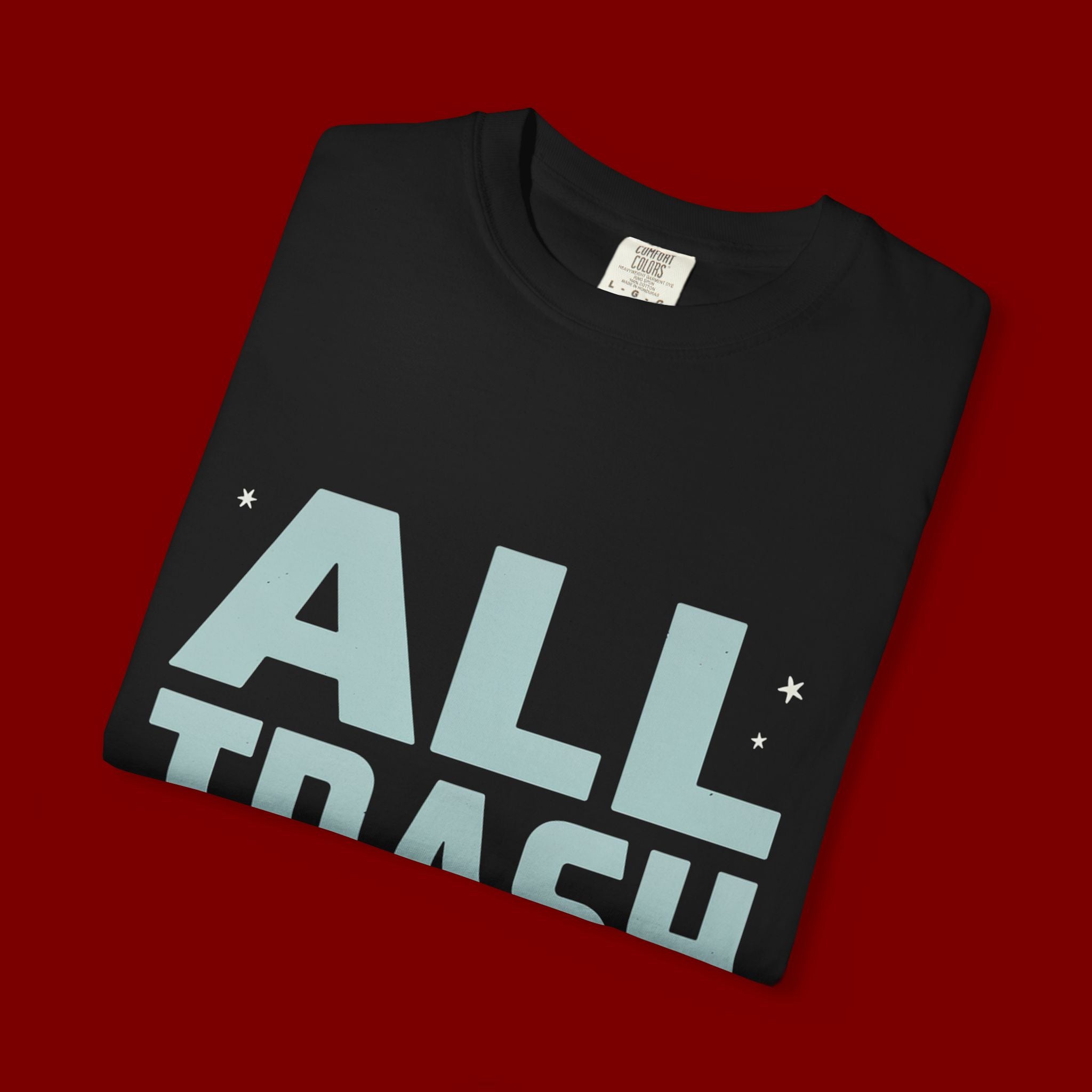 ALL TRASH No Trailer Graphic T-Shirt — Funny Retro Statement Tee