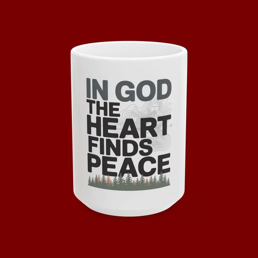 Christian Inspirational Mug - "In God The Heart Finds Peace" Ceramic Coffee Cup (11oz, 15oz)